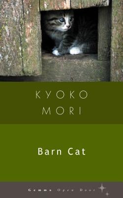 Barn Cat by Mori, Kyoko