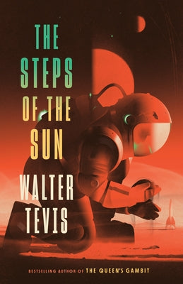 The Steps of the Sun by Tevis, Walter
