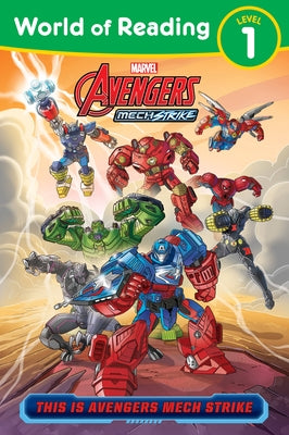 World of Reading: This Is Avengers Mech Strike by Marvel Press Book Group