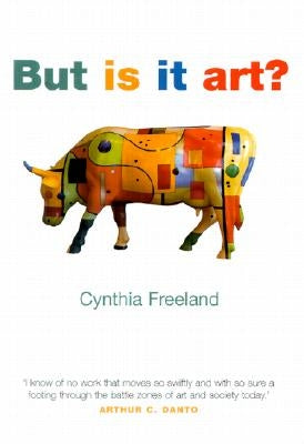 But is It Art?: An Introduction to Art Theory by Freeland, Cynthia