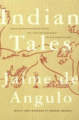 Indian Tales by De Angulo, Jaime