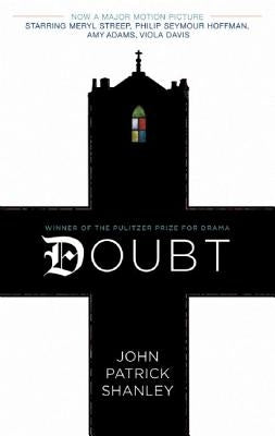 Doubt: A Parable by Shanley, John Patrick