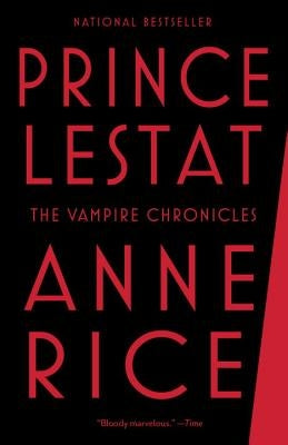 Prince Lestat: The Vampire Chronicles by Rice, Anne