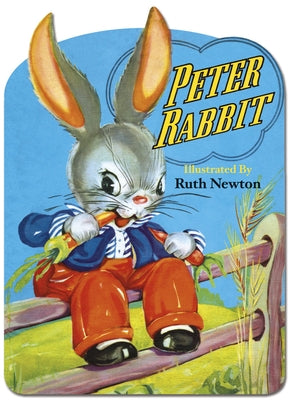 Peter Rabbit by Newton, Ruth E.