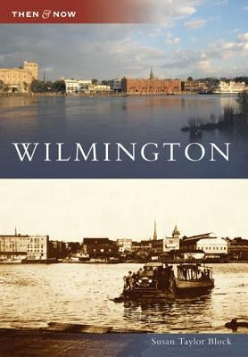 Wilmington by Taylor Block, Susan