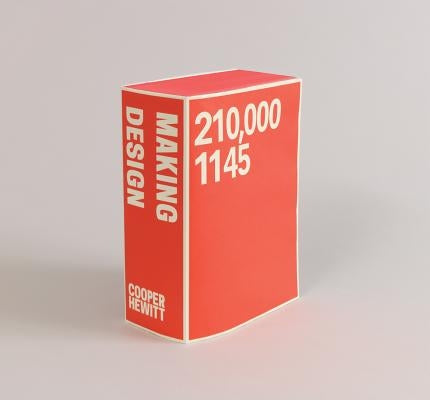 Making Design: Cooper Hewitt, Smithsonian Design Museum Collections by McCarty, Cara
