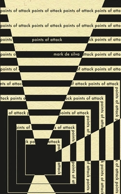 Points of Attack by De Silva, Mark