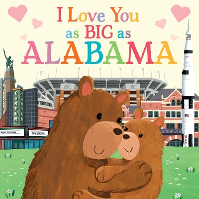 I Love You as Big as Alabama by Rossner, Rose