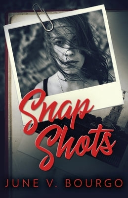Snap Shots by Bourgo, June V.