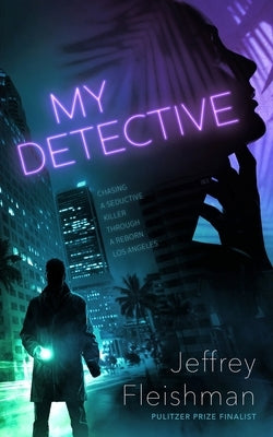 My Detective by Fleishman, Jeffrey