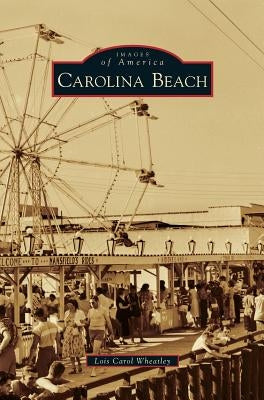 Carolina Beach by Wheatley, Lois Carol