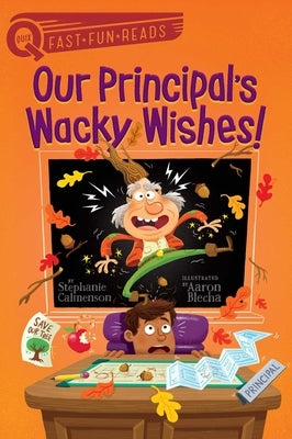 Our Principal's Wacky Wishes! by Calmenson, Stephanie