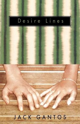 Desire Lines by Gantos, Jack