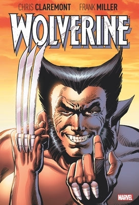 Wolverine by Claremont & Miller: Deluxe Edition by Claremont, Chris