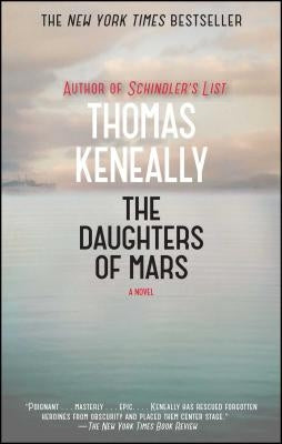 The Daughters of Mars by Keneally, Thomas