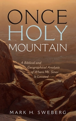Once Holy Mountain by Sweberg, Mark H.