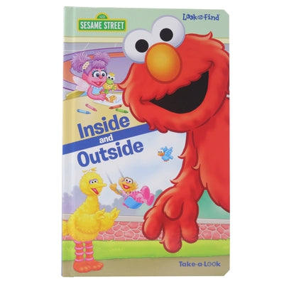 Sesame Street: Inside and Outside: Take-A-Look by Pi Kids