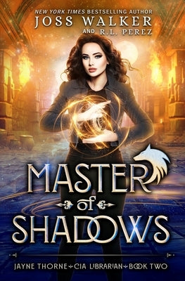 Master of Shadows by Walker, Joss