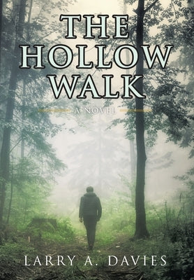 The Hollow Walk by Davies, Larry a.