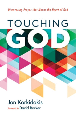 Touching God by Korkidakis, Jon