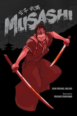 Musashi by Wilson, Sean Michael