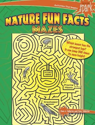 Spark Nature Fun Facts Mazes by Tallarico, Tony J.