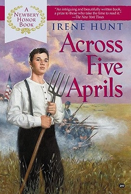 Across Five Aprils by Hunt, Irene