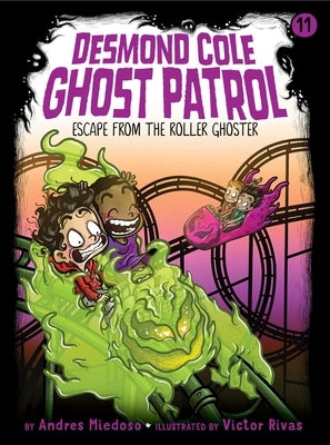 Escape from the Roller Ghoster, Volume 11 by Miedoso, Andres