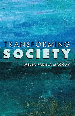Transforming Society by Maggay, Melba Padilla