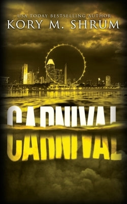 Carnival: A Lou Thorne Thriller by Shrum, Kory M.