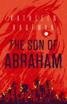 Son of Abraham by Kaufman, Kathleen