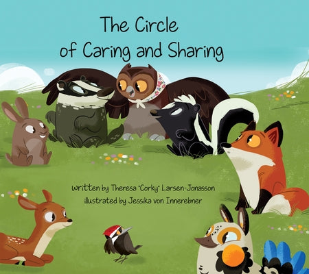 The Circle of Caring and Sharing by Larsen-Jonasson, Theresa "corky"
