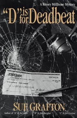 "d" Is for Deadbeat: A Kinsey Millhone Mystery by Grafton, Sue