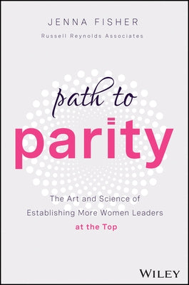 To the Top: How Women in Corporate Leadership Are Rewriting the Rules for Success by Fisher, Jenna C.