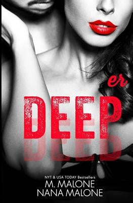 Deeper by Malone, M.