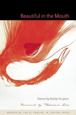 Beautiful in the Mouth by Kuipers, Keetje