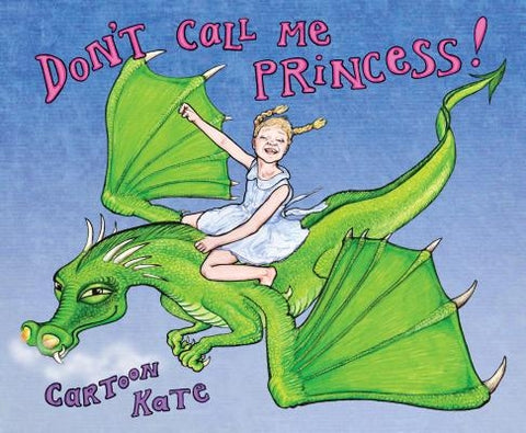 Don't Call Me Princess by Evans, Kate