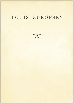 "a" by Zukofsky, Louis