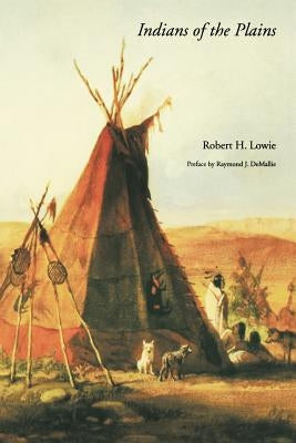 Indians of the Plains by Lowie, Robert Harry