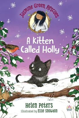 Jasmine Green Rescues: A Kitten Called Holly by Peters, Helen