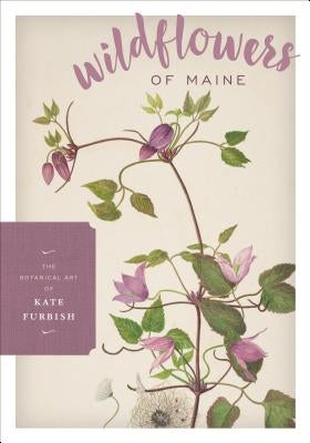 Wildflowers of Maine by Cullina, Melissa Dow