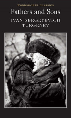 Fathers and Sons by Turgenev, Ivan Sergeyevich