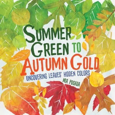 Summer Green to Autumn Gold by Posada, Mia