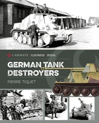 German Tank Destroyers by Tiquet, Pierre