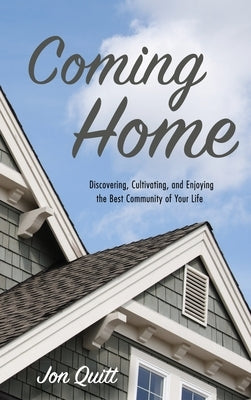 Coming Home by Quitt, Jon