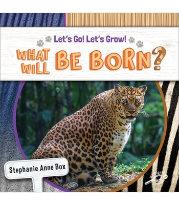 What Will Be Born? by Box, Stephanie Anne