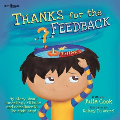 Thanks for the Feedback, I Think by Cook, Julia