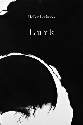 Lurk by Levinson, Heller