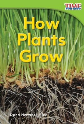 How Plants Grow (Emergent) by Herweck Rice, Dona