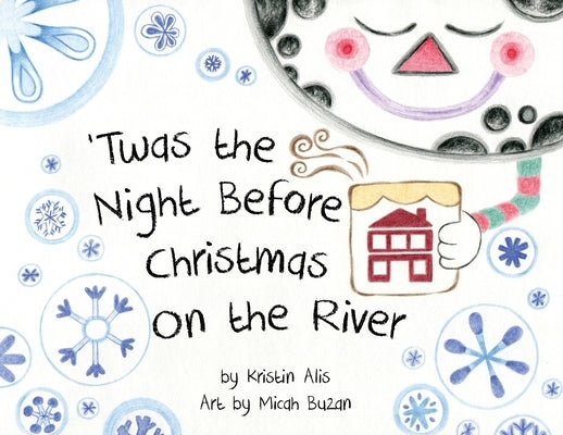 'Twas the Night Before Christmas on the River by Alis, Kristin